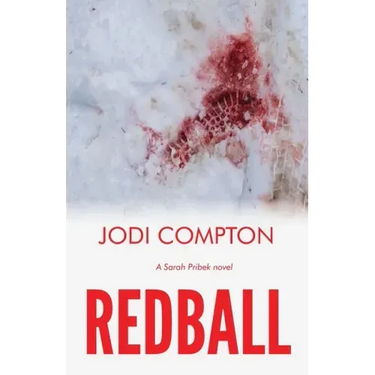 Redball: A Sarah Pribek novel