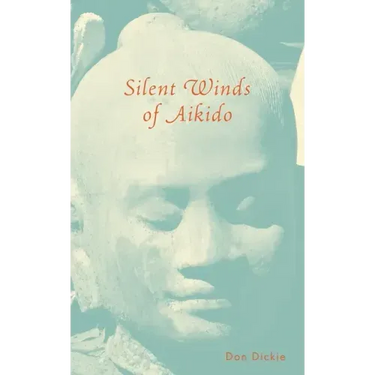 Silent Winds of Aikido