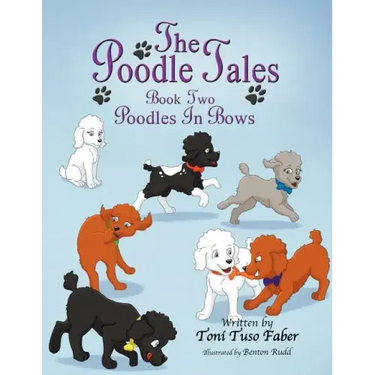 The Poodle Tales: Book Two: Poodles In Bows