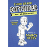 Third Grade Outsider: Meet Me, Brix Wilder