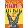 Surviving Australia: A Practical Guide to Staying Alive