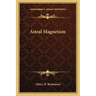 Astral Magnetism