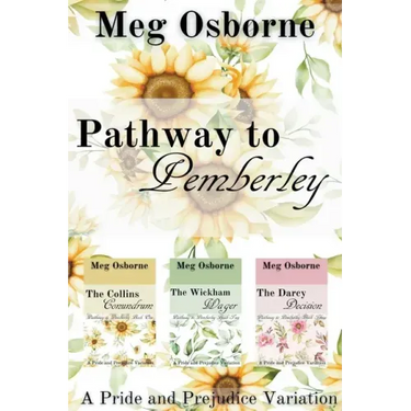 Pathway to Pemberley - A Pride and Prejudice Variation Series