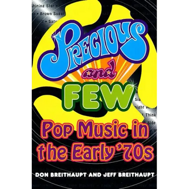Precious and Few: Pop Music of the Early Seventies