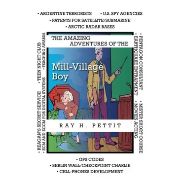 The Amazing Adventures of the Mill-Village Boy