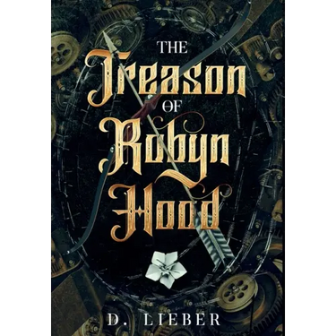 The Treason of Robyn Hood