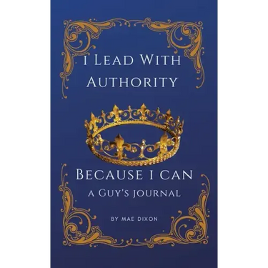 I Lead With Authority - Because I Can
