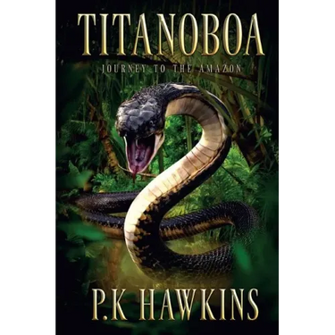 Titanoboa: Journey To The Amazon