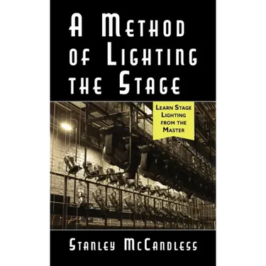 A Method of Lighting the Stage 4th Edition
