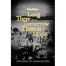 As Long as There is a Tomorrow, There is Hope