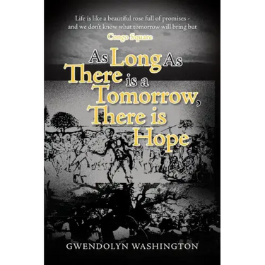As Long as There is a Tomorrow, There is Hope