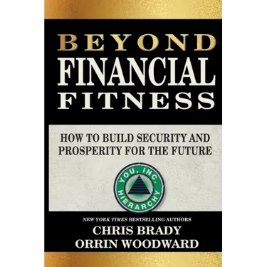 Beyond Financial Fitness: How to Build Security and Prosperity for the Future
