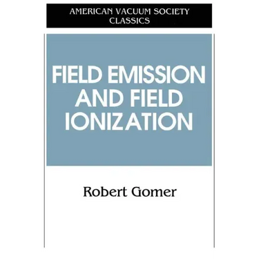 Field Emissions and Field Ionization