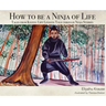 How to be a Ninja of Life: Tales from Kyoto