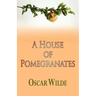 A House of Pomegranates