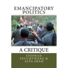 Emancipatory Politics: A Critique