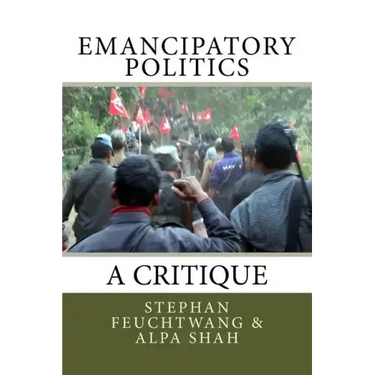 Emancipatory Politics: A Critique