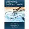 Understanding Healthcare Economics: Managing Your Career in an Evolving Healthcare System, Second Edition