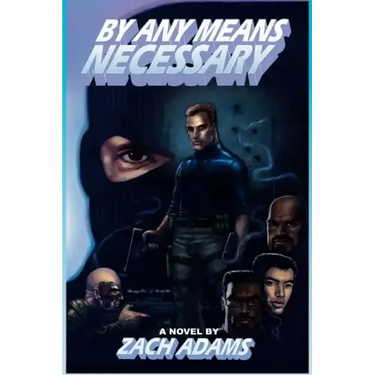 By Any Means Necessary