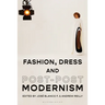Fashion, Dress and Post-Postmodernism