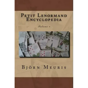 Petit Lenormand encyclopedia: Volume 1