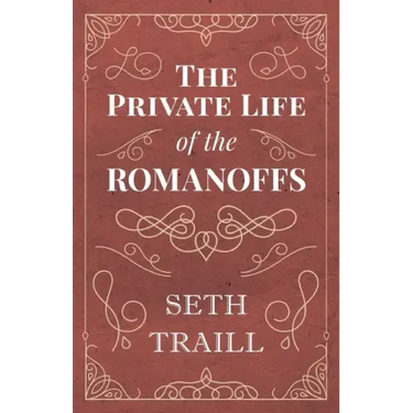 The Private Life of the Romanoffs