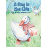 A Day in the Life of a Duck Named Fluff