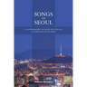 Songs of Seoul: An Ethnography of Voice and Voicing in Christian South Korea