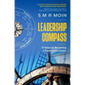 Leadership Compass: 12 Steps to Becoming a Purposeful Leader