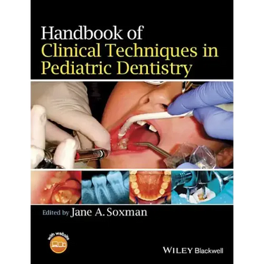 Handbook of Clinical Techniques in Pediatric Dentistry
