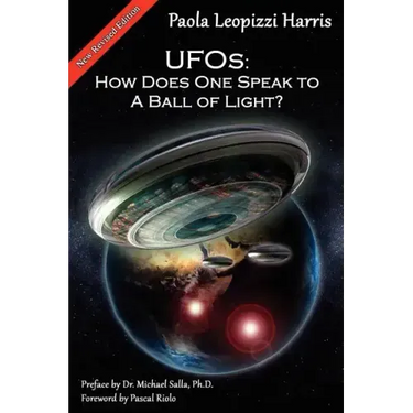 UFOs: How Does One Speak to a Ball of Light?