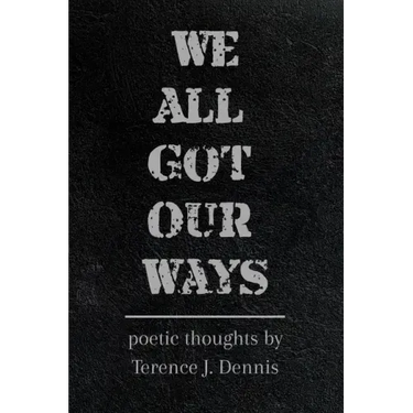 We All Got Our Ways