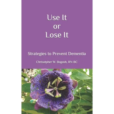 Use It or Lose It: Strategies to Prevent Dementia