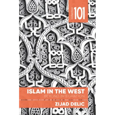 Islam in the West: Beyond Integration
