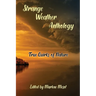 Strange Weather Anthology: True Quirks of Nature