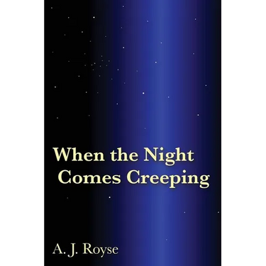 When the Night Comes Creeping