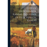 City of Hutchinson, Kansas. [Souvenir of Hutchinson, Kansas