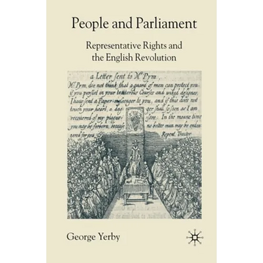 People and Parliament: Representative Rights and the English Revolution