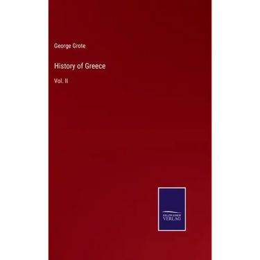 History of Greece: Vol. II