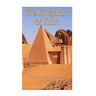 The Kingdom of Kush: The History and Legacy of the Ancient Nubian Empire