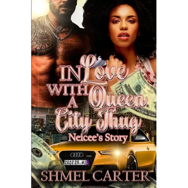 In Love With a Queen City Thug: Neicee's Story