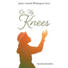 On My Knees: #positionofcomfort