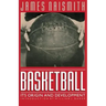 Basketball: Its Origin and Development
