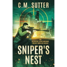 Sniper's Nest: A Gripping Vigilante Justice Thriller
