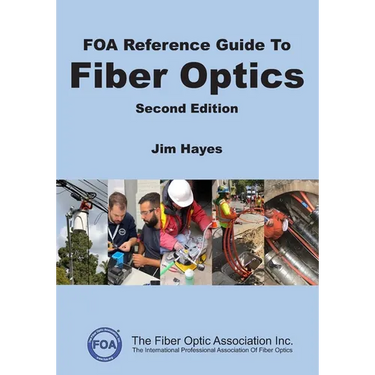 FOA Reference Guide to Fiber Optics