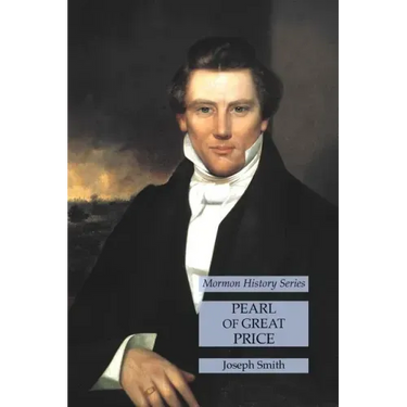 Pearl of Great Price: Mormon History Series