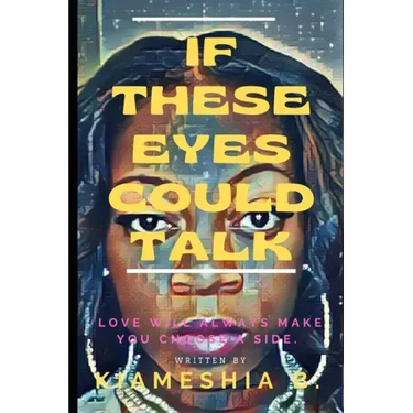 If These Eyes Could Talk