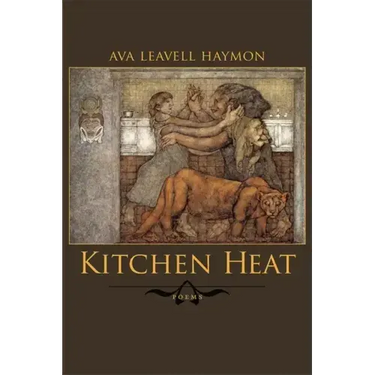 Kitchen Heat: Poems