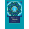 Gems of Wisdom: Wisdom Teachings, Motivation, and Inspiration