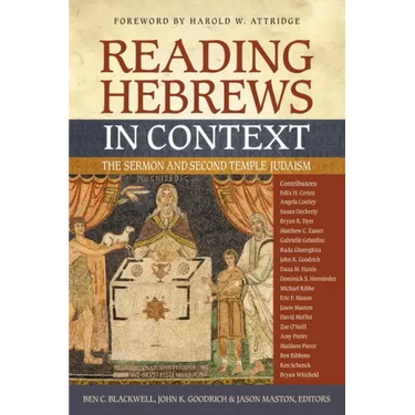 Reading Hebrews in Context: The Sermon and Second Temple Judaism